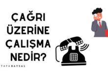 çağrı üzerine çalışma iş kanunu