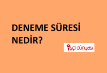 deneme süresi nedir