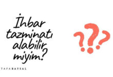 ihbar tazminatı alabilir miyim iş kanunu