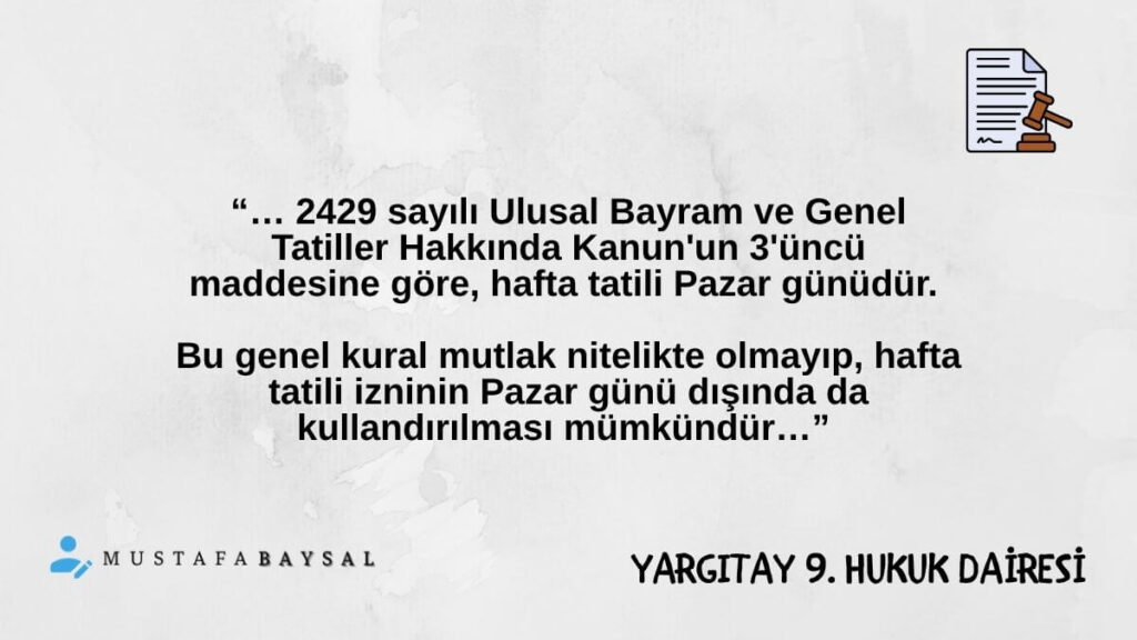 işçi hafta tatili pazar yargıtay kararı