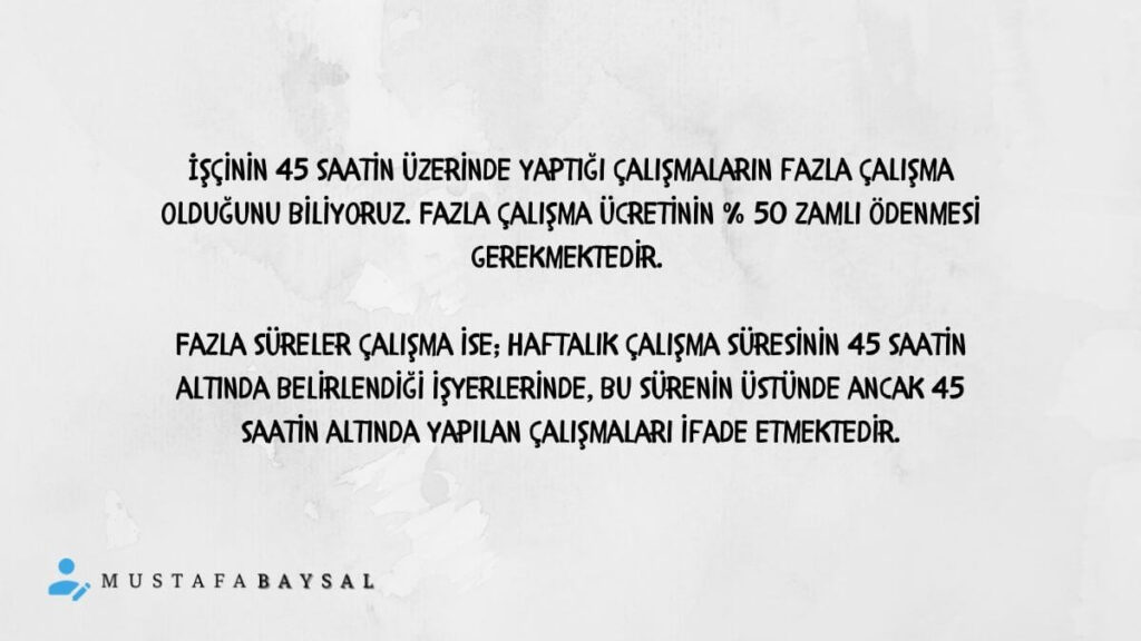 fazla sürelerle çalışma