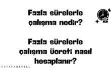 fazla sürelerle çalışma nedir?