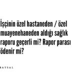 işçi özel muayenehane sağlık raporu