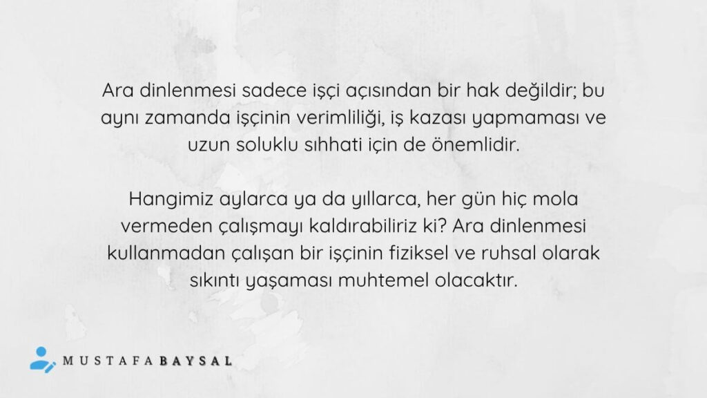 Mola ara dinlenmesi zorunlu mu?