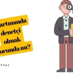 apartmanda denetçi olmak zorunda mı?