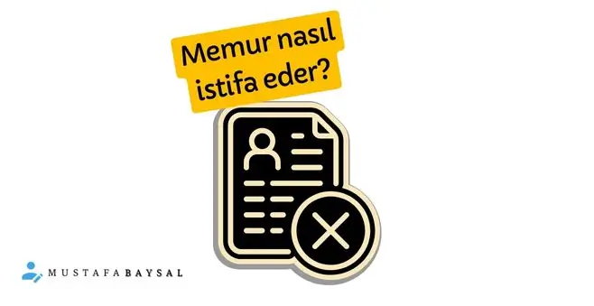 memuriyetten nasıl istifa edilir?