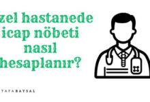 özel sektörde icap nöbeti