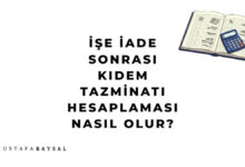 işe iade kıdem tazminatı hesaplama