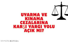 uyarma kınama cezaları yargı yolu