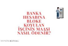 Hesabına bloke koyulan işçinin maaşı nasıl ödenir?