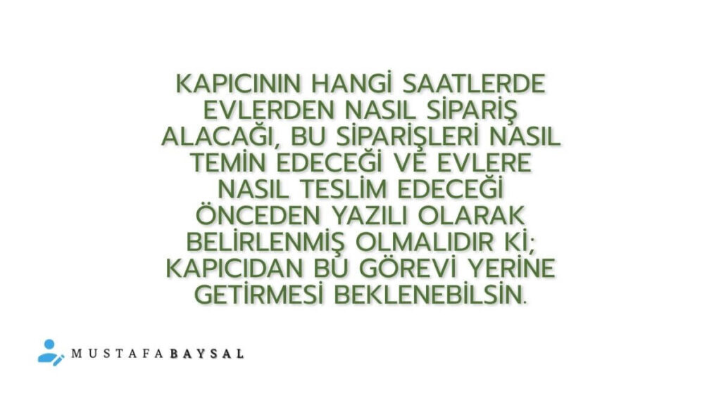 kapıcı evlere servis yapmak zorunda mı?