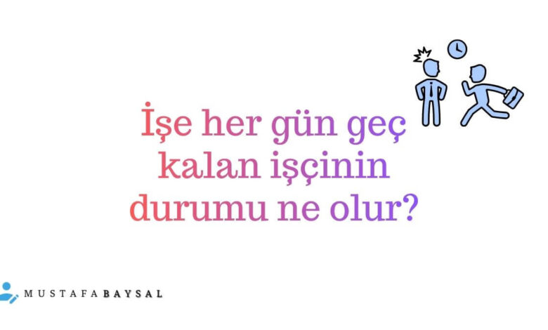 sık sık geç kalan işçinin işten çıkarılması